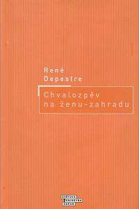 40887. Depestre, René – Chvalozpěv na ženu-zahradu