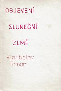 Toman, Vlastislav – Objevení Sluneční země