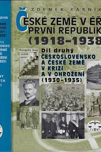 7000. Kárník, Zdeněk – České země v éře První republiky (1918-1938). Díl druhý, Československo a České země v krizi a v ohrození (1930-1935)