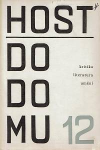 157400. Host do domu, Kritika, literatura, umění, Ročník XI., číslo 12 (1964)