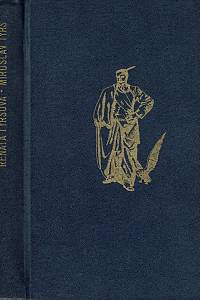 157446. Tyršová, Renáta – Miroslav Tyrš, Jeho osobnost a dílo, Část I.