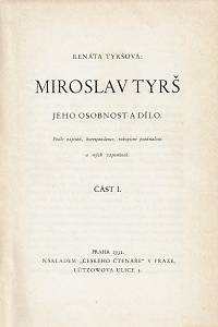 Tyršová, Renáta – Miroslav Tyrš, Jeho osobnost a dílo, Část I.