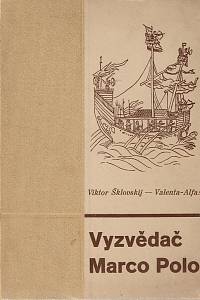 157461. Šklovskij, Viktor Borisovič – Vyzvědač Marco Polo