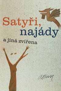 157464. Born, Adolf – Satyři, najády a jiná zvířena