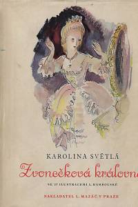 157934. Světlá, Karolina [= Rottová Mužáková, Johanna] – Zvonečková královna : zapomenutý příběh pražský