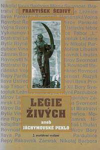 157946. Šedivý, František – Legie živých aneb Jáchymovské peklo