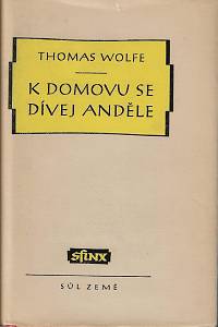 15181. Wolfe, Thomas – K domovu se dívej anděle