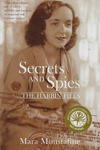 158579. Moustafine, Mara – Secrets and Spies, The Harbin Files (podpis)