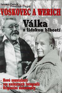 45958. Farník, Jaromír / Cinger, František – Voskovec a Werich aneb Válka s lidskou blbostí