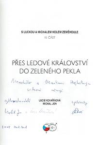 Kovaříková Jonová, Lucie / Jon, Michal – Přes ledové království do zeleného pekla, S Luckou a Michalem kolem zeměkoule III. část (podpis)