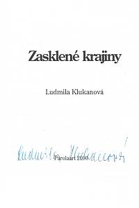 Klukanová, Ludmila – Zasklené krajiny (podpis)