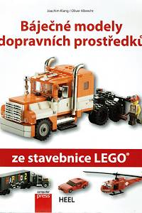 157528. Klang, Joachim / Albrecht, Oliver – Báječné modely dopravních prostředků ze stavebnice Lego