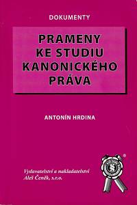 158608. Hrdina, Ignác Antonín – Prameny ke studiu kanonického práva