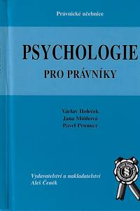 158612. Holeček, Václav / Prunner, Pavel / Miňhová, Jana – Psychologie pro právníky