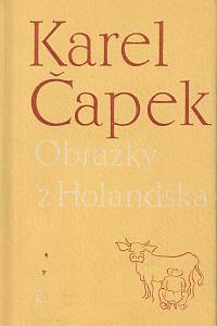 17902. Čapek, Karel – Obrázky z Holandska