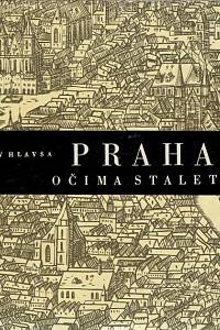 25898. Hlavsa, Václav – Praha očima staletí