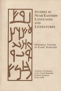 60012. Zemánek, Petr (ed.) – Studies in Near Eastern Languages and Literatures : memorial Volume of Karel Petráček