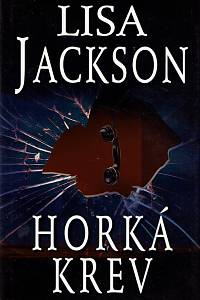 157565. Jackson, Lisa – Horká krev