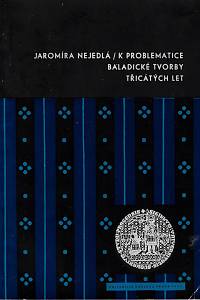 157998. Nejedlá, Jaromíra – K problematice baladické tvorby třicátých let