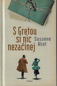 158727. Abel, Susanne – S Gretou si nic nezačínej