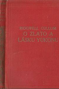 Cullum, Rigwell – O zlato a lásku Yukonu