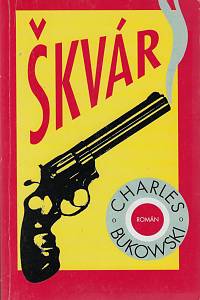 31095. Bukowski, Charles – Škvár : román