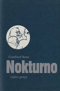 65954. Benn, Gottfried – Nokturno : (výbor z prózy)