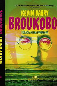 158004. Barry, Kevin – Broukobol