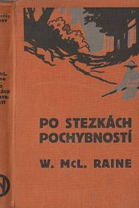 158784. Raine, William MacLeod – Po stezkách pochybností