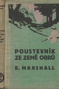 Marshall, Edison – Poustevník ze země obrů