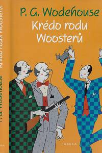 7491. Wodehouse, Pelham Grenville – Krédo rodu Woosterů