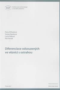 158077. Zhřívalová, Petra / Raszková, Tereza / Háková, Lucie / Novák, Petr – Diferenciace odsouzených ve věznici s ostrahou