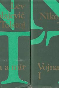 16163. Tolstoj, Lev Nikolajevič – Vojna a mír I.-II. 