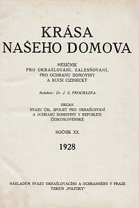 Krása našeho domova, Měsíčník pro okrašlování, zalešňování, pro ochranu domoviny a ruch cizinecký, Ročník XX. (1928) - XXI. (1929)