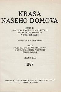 Krása našeho domova, Měsíčník pro okrašlování, zalešňování, pro ochranu domoviny a ruch cizinecký, Ročník XX. (1928) - XXI. (1929)