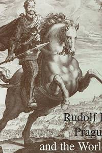 26912. Rudolf II, Prague and the World