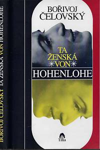 158105. Čelovský, Bořivoj – Ta ženská von Hohenlohe