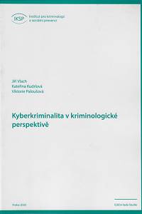 158894. Vlach, Jiří / Kudrlová, Kateřina / Paloušová, Viktorie – Kyberkriminalita v kriminologické perspektivě