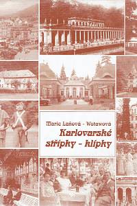 157596. Laňová-Wotawová, Marie – Karlovarské střípky - klípky