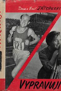 39693. Zátopková, Dana / Zátopek, Emil – Dana a Emil Zátopkovi vypravují… 