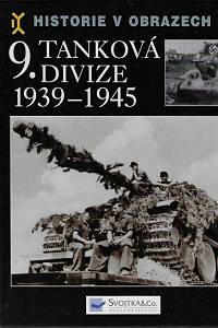 41060. Hermann, Carl Hans – 9. tanková divize 1939-1945 : výzbroj, nasazení, vojsko