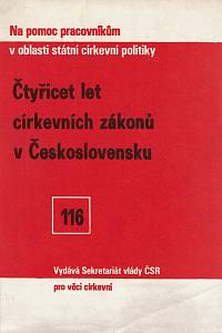 157601. Čtyřicet let církevních zákonů v Československu, Výběr studií a článků k 40. výročí schválení zákonů č. 217 a 218/1949 Sb., 1949-1989