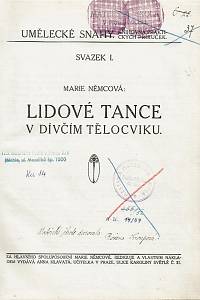 Němcová, Marie / Ohaňková, Krista / Poš, Jaroslav – Lidové tance v dívčím tělocviku ; Národní tance ve výchově tělesné, 78 národních tanečků i her, doprovázených nápěvy, klavírními doprovody, obrázky a metodickým návodem pro učitele, [...]