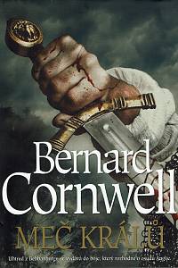 158933. Cornwell, Bernard – Meč králů