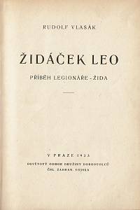 Vlasák, Rudolf – Židáček Leo, Příběh legionáře-žida