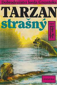 38219. Burroughs, Edgar Rice – Tarzan strašný (8)