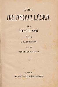 May, Karel – Hulánova láska, Díl II. - Otec a syn.