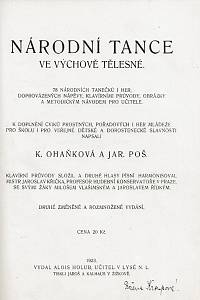 Němcová, Marie / Ohaňková, Krista / Poš, Jaroslav – Lidové tance v dívčím tělocviku ; Národní tance ve výchově tělesné, 78 národních tanečků i her, doprovázených nápěvy, klavírními doprovody, obrázky a metodickým návodem pro učitele, [...]