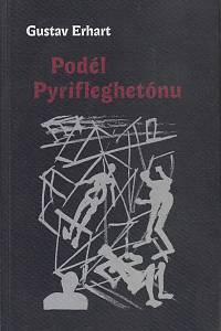 158172. Erhart, Gustav – Podél Pyrifleghetónu