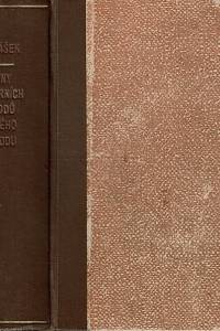 158969. Prášek, Justin Václav – Dějiny kulturních národů dávného Východu (Babylonie kolébkou dějiny ; Egypt za slavných dob faraonův ; Assyrie a dávní Orient ; Světové panství Sargoncův a Chadaiův) ; Foiníčané, Obraz národního života z antické minulosti